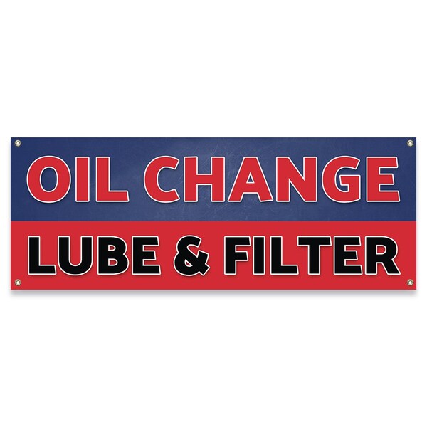 Signmission Oil Change Lube & Filter Banner Concession Stand Food Truck Single Sided B-30120 - main